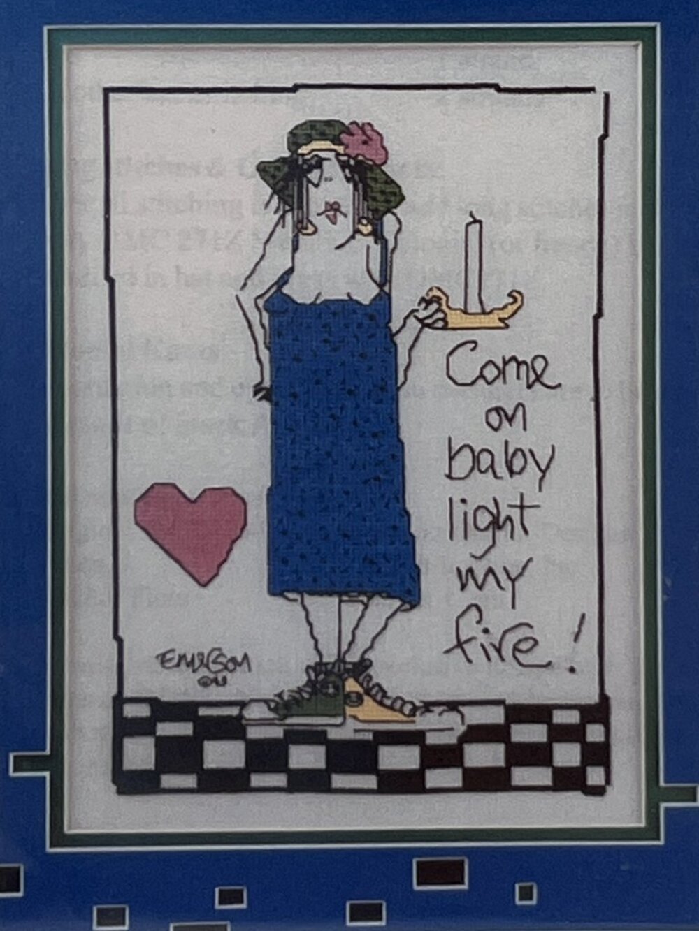 Listen Honey Life's a Stitch! Cross Stitch Pattern - Come on Baby Light My Fire